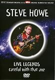 Steve Howe - Live Legends - Careful With That Axe