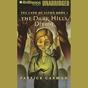 The Dark Hills Divide: The Land of Elyon, Book 1 | [Patrick Carman]