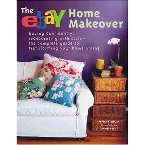 THE eBay HOME MAKEOVER - Great Home Decorating Book NEW