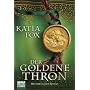 Der goldene Thron: Historischer Roman