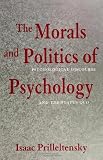 The Morals and Politics of Psychology: Psychological Discourse and the Status Quo (SUNY Series, Alternatives in Psychology)