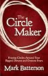 Image of The Circle Maker: Praying Circles Around Your Biggest Dreams and Greatest Fears