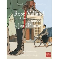 Rose Valland, l'espionne du mus�e du Jeu de Paume