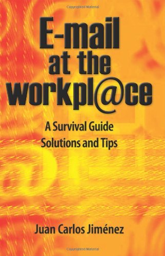 email at the workplace a survival guide solutions and tips