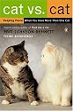 Cat Vs. Cat