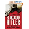 Exorcising Hitler: The Occupation and Denazification of Germany