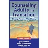 Counseling Adults in Transition: Linking Practice With Theory