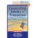 Counseling Adults in Transition: Linking Practice With Theory