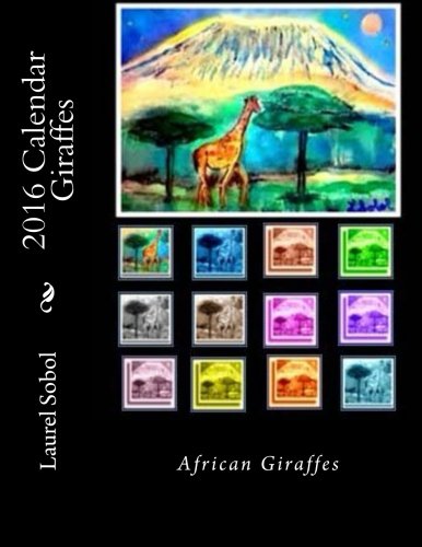 2016 Calendar Giraffes (Individual  Home  Garden  Business)