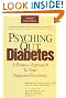 Psyching Out Diabetes : A Positive Approach to Your Negative Emotions