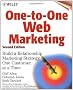 One-To-One Web Marketing: Build a Relationship Marketing Strategy One Customer at a Time