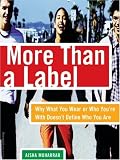 More Than a Label: Why What You Wear or Who You're With Doesn't Define Who You Are