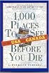 1,000 Places to See in the U.S.A. & Canada Before You Die