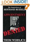 Appointment Denied : The Inquisition of Bertrand Russell