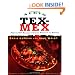 Nuevo Tex-Mex: Festive New Recipes from Just North of the Border