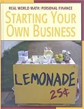 Starting Your Own Business (Real World Math)