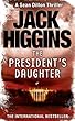 The President’s Daughter (Sean Dillon Series, Book 6)