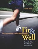 Fit & Well: Core Concepts and Labs in Physical Fitness and Wellness with Online Learning Center Bind-in Card and Daily Fitness and Nutrition Journal