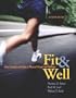 Fit & Well: Core Concepts and Labs in Physical Fitness and Wellness with Online Learning Center Bind-in Card and Daily Fitness and Nutrition Journal