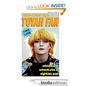 I Was A Teenage Toyah Fan