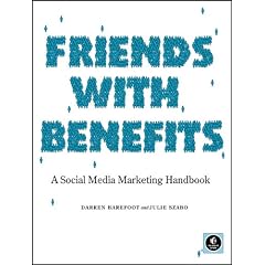 Friends with Benefits: A Social Media Marketing Handbook