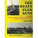 The Heavy Flak Guns, 1933-1945: 88Mm, 105Mm, 128Mm, 150Mm, and Ballistic Directional Equipment