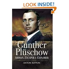 Gunther Pluschow: Airman, Escaper and Explorer