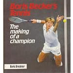 Boris Becker's Tennis: The Making of a Champion book cover