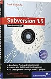 Subversion 1.5: Das Praxisbuch