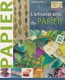 L artisanat avec du papier