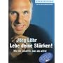 Lebe deine St�rken: Wie du schaffst, was du willst (Audio CD mit Begleitheft)