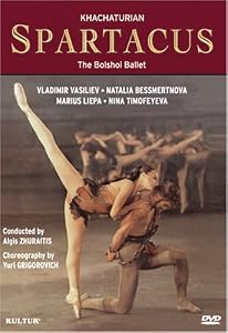 Khachaturian - Spartacus / Yuri Grigorovich, Natalia Bessmertnova, Vladimir Vasiliev, Orchestra of the Bolshoi