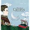 Monsieur Chopin ou le voyage de la note bleue