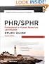 PHR / SPHR: Professional in Human Resources Certification Study Guide