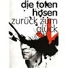 Die Toten Hosen zur�ck zum Gl�ck