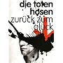 Die Toten Hosen zur�ck zum Gl�ck