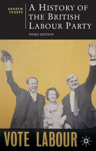 A History of the British Labour Party, Third Edition (British Studies Series)