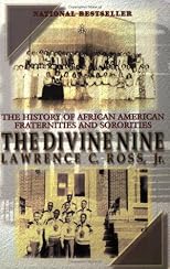 The Divine Nine: The History of African American Fraternities and Sororities