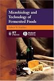 Microbiology and Technology of Fermented Foods Microbiology and Technology of Fermented Foods