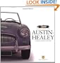 Austin-Healey: A celebration of the fabulous 'Big' Healey (Haynes Great Cars)