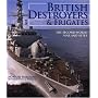British Destroyers and Frigates: The Second World War and After