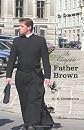 The Complete Father Brown - The Innocence of Father Brown, The Wisdom of Father Brown, The Incredulity of Father Brown, The Secret of Father Brown, The Scandal of Father Brown (unabridged)