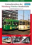 Linienchroniken der Nuernberg / Fuerther StrassÃ‚ÂŸenbahn - Linie 8 & 9