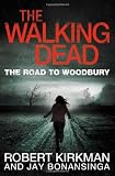 Book - The Walking Dead: The Road to Woodbury (Walking Dead Book 2)