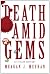Death amid gems