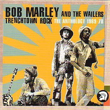 Trenchtown Rock: The Anthology 1969-78