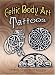Celtic Body Art Tattoos (Temporary Tattoos)