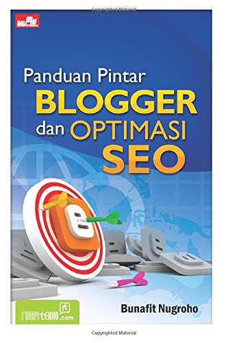 Panduan Pintar Blogger dan Optimasi SEO (Indonesian Edition)