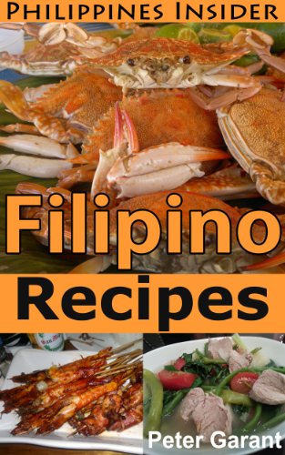 Filipino Recipes (Philippines Insider Guides Book 5)
