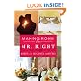 Making Room for Mr. Right: How to Attract the Love of Your Life